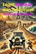 E-Book (epub) Learn German with Adventures (German Graded Readers, #13) von Brian Smith