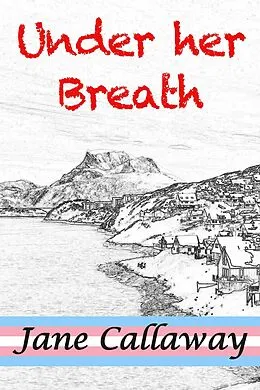 E-Book (epub) Under Her Breath (Under The Skin, #5) von Jane Callaway