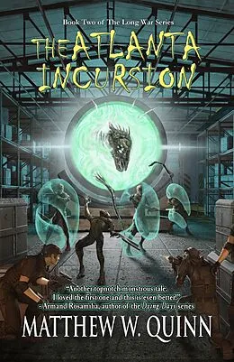 E-Book (epub) The Atlanta Incursion (The Long War, #2) von Matthew Quinn