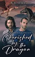E-Book (epub) Cherished by the Dragon (Dahlstrom Brothers, #1) von K. R. Hall