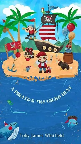 E-Book (epub) A Pirate's Treasure Hunt von Toby James Whitfield