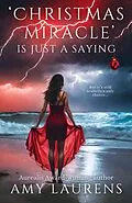 E-Book (epub) Christmas Miracle Is Just A Saying von Amy Laurens