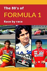 eBook (epub) The 80's of Formula 1 Race by Race de Eddie Bennett