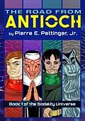 E-Book (epub) The Road from Antioch (Sodality Universe, #1) von Pierre E Pettinger