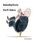 E-Book (epub) Bankrolling Poverty von Paul Mathews