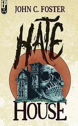 E-Book (epub) Hate House von John C. Foster