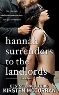 E-Book (epub) Hannah Surrenders to the Landlords: Book Two von Kirsten Mccurran