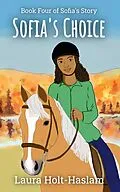 E-Book (epub) Sofia's Choice (Sofia's Story, #4) von Laura Holt-Haslam