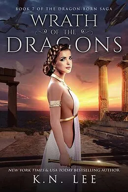 E-Book (epub) Wrath of the Dragons (Dragon Born Saga) von K. N. Lee