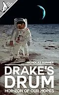 E-Book (epub) Drake's Drum: Horizon of our Hopes von Nicholas Sumner