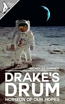 E-Book (epub) Drake's Drum: Horizon of our Hopes von Nicholas Sumner