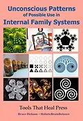 E-Book (epub) Unconscious Patterns of Possible Use in Internal Family Systems, Second Edition von Bruce Dickson
