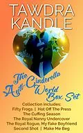 E-Book (epub) The Anti-Cinderella World Box Set (The Anti-Cinderella World Romance) von Tawdra Kandle