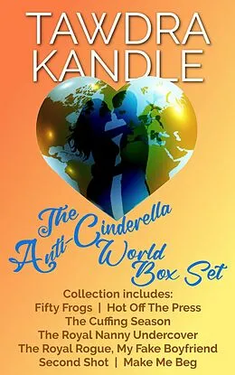 E-Book (epub) The Anti-Cinderella World Box Set (The Anti-Cinderella World Romance) von Tawdra Kandle