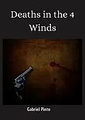 E-Book (epub) Deaths in the 4 Winds von Gabriel Pinto