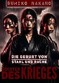E-Book (epub) Die Geburt von Stahl und Rache (Töchter des Krieges, #1) von Sumiko Nakano