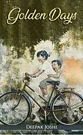 E-Book (epub) Golden Days von Deepak Joshi