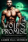 E-Book (epub) Wolf's Promise (Caedmon Wolves, #2) von Amber Ella Monroe