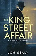 E-Book (epub) The King Street Affair von Jon Sealy
