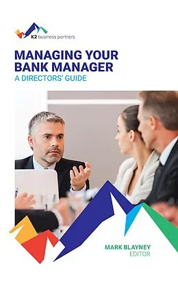 E-Book (epub) Managing Your Bank Manager von Mark Blayney
