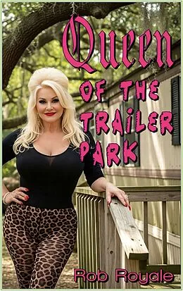 E-Book (epub) Queen Of The Trailer Park von Rob Royale