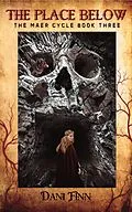 E-Book (epub) The Place Below (The Maer Cycle, #3) von Dani Finn