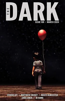 E-Book (epub) The Dark Issue 106 von Matthew Cheney, Kristi Demeester, Sara Omer