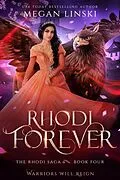 E-Book (epub) Rhodi Forever (Crescent Empire: The Rhodi Saga, #4) von Megan Linski