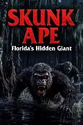 E-Book (epub) Skunk Ape: Florida's Hidden Giant von F. K. Sterling