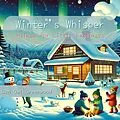 E-Book (epub) Winter's Whisper: Haikus for Little Explorers (Seasons in Verse: A Year Through Haiku for Children) von Dan Owl Greenwood
