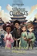 E-Book (epub) The Merchant's Princess (The Sundial Odysseys, #2) von C. L. van Liew