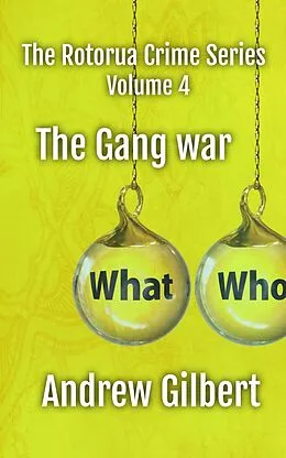 E-Book (epub) The Gang War (The Rotorua Crime Series, #4) von Andrew Gilbert