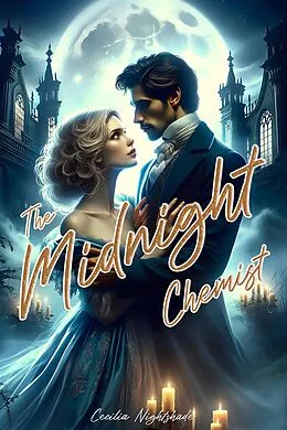 E-Book (epub) The Midnight Chemist von Cecilia Nightshade