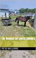 E-Book (epub) The Woman the Amish Shunned von Pete Williams