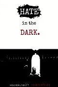 E-Book (epub) Hate in the dark von Heavenlygift Hearthstones