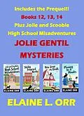 E-Book (epub) Jolie Gentil Books 12 to 14 Plus the Prequel (Jolie Gentil Cozy Mystery Series) von Elaine L. Orr