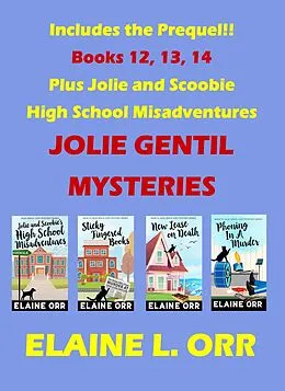 E-Book (epub) Jolie Gentil Books 12 to 14 Plus the Prequel (Jolie Gentil Cozy Mystery Series) von Elaine L. Orr