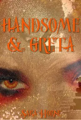 E-Book (epub) Handsome and Greta (Estate Shadows Legacy, #1) von Sara Horne