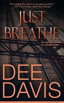 E-Book (epub) Just Breathe (Random Heroes, #2) von Dee Davis