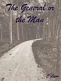 E-Book (epub) The General or the Man von C. Lyon