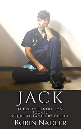 E-Book (epub) Jack (The Next Generation) von Robin Nadler