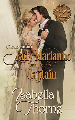 E-Book (epub) Lady Marianne and the Captain (The Sedgewick Ladies, #3) von Isabella Thorne