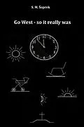 E-Book (epub) Go West - so it really was von Srecko Soprek