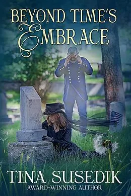 E-Book (epub) Beyond Time's Embrace von Tina Susedik