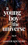 E-Book (epub) A Young Boy And His Best Friend, The Universe. Vol. 9 (Mental Health & Happiness Fiction-verse, #9) von Sameer Kochure