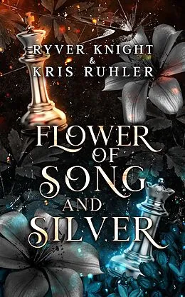 E-Book (epub) Flower of Song and Silver (Shadow and Ruin, #0.5) von Kris Ruhler