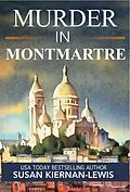 E-Book (epub) Murder in Montmartre (The Maggie Newberry Mysteries, #24) von Susan Kiernan-Lewis
