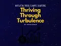 E-Book (epub) Thriving Through Turbulence von Arun Kumar