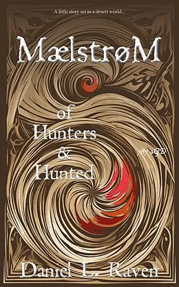 E-Book (epub) Maelstrom - of Hunters and Hunted von Daniel L. Raven