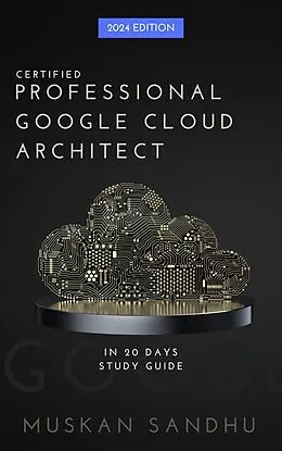 E-Book (epub) Google Cloud Certification in 20 days von Muskan Sandhu